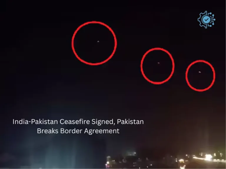 India-Pakistan Ceasefire Signed, Pakistan Breaks Border Agreement